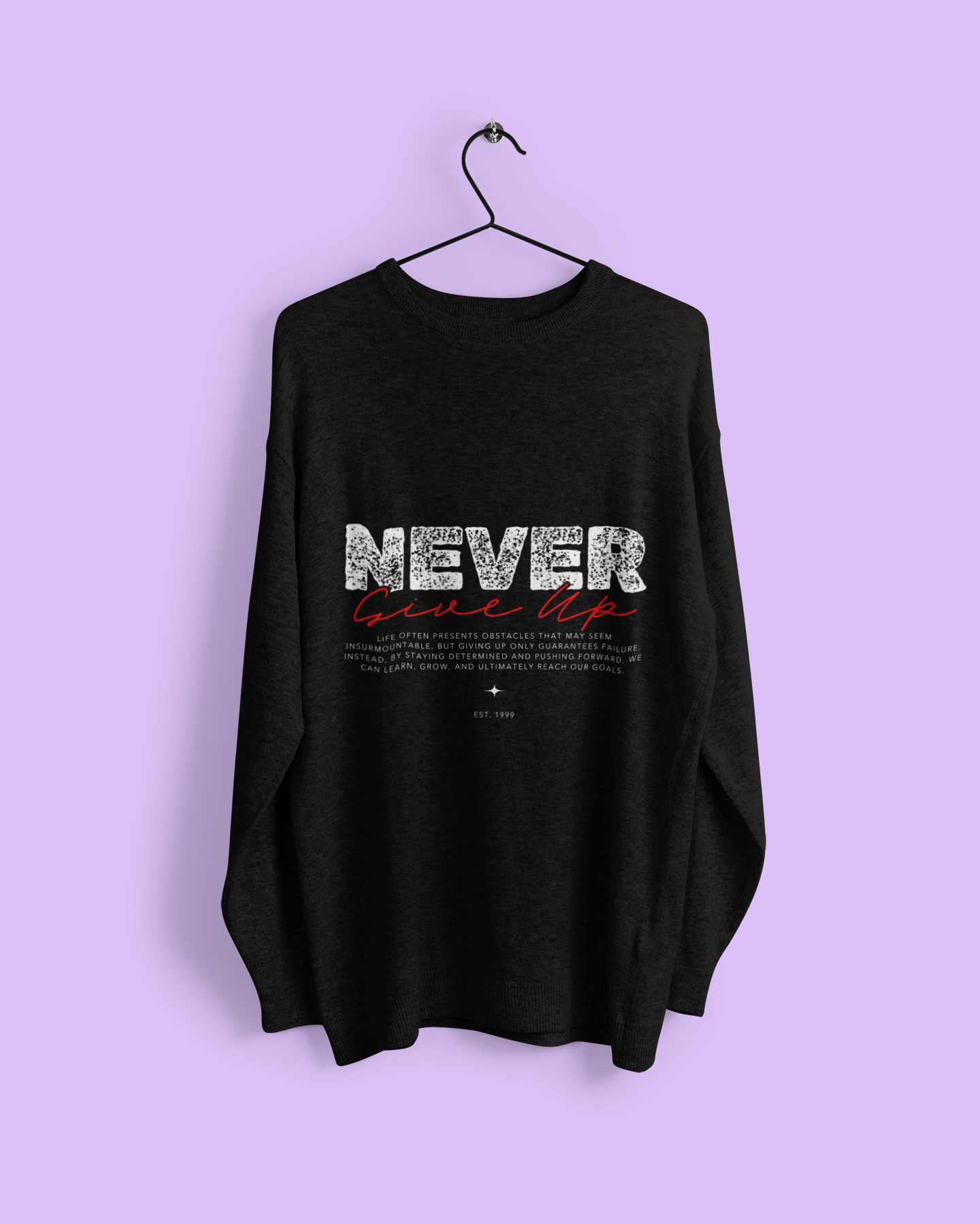 Est. 1999" Vintage Grit 'Never Give Up' Unisex Sweatshirt.